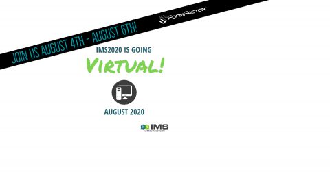 Join us August 4 – 6 for the Virtual International Microwave Symposium (IMS)