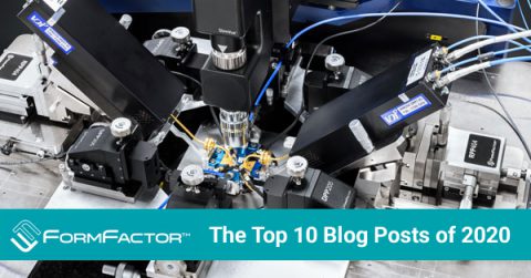 FormFactor's Top 10 Blog Posts of 2020