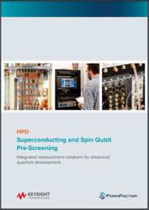 Superconducting and Spin Qubit Pre-Screening Brochure